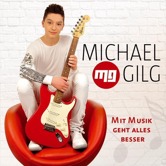 Michael Gilg 2015 - Mit Musik Geht Alles Besser - Michael Gilg 2015 - Mit Musik Geht Alles Besser.jpg
