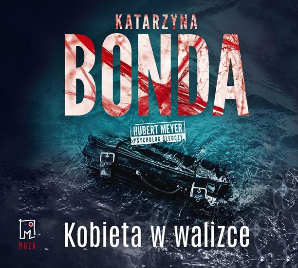 X  Bonda Katarzyna - Hubert Meyer 8 - Kobieta w walizce A - cover.jpg